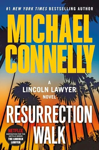 Michael Connelly / Resurrection Walk