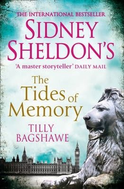 Tilly Bagshawe / Sidney Sheldon's The Tides of Memory Tilly Bagshawe / Sidney Sheldon's The Tides of Memory