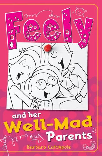 Catchpole Barbara / Feely and Her Well-Mad Parents