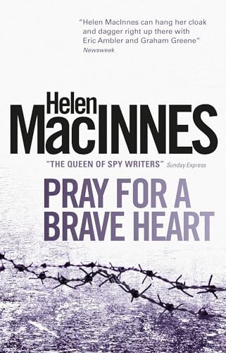Helen MacInnes / Pray for a Brave Heart