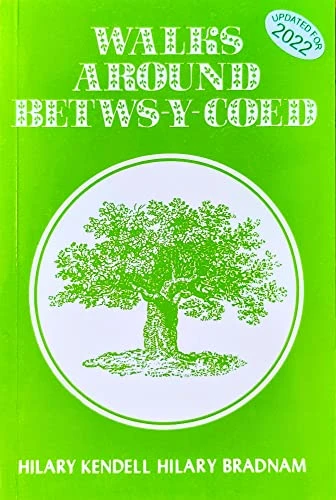 Hilary Kendell / Walks Around Betws-Y-Coed