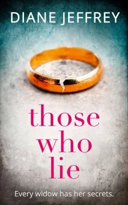 Diane Jeffrey / Those Who Lie