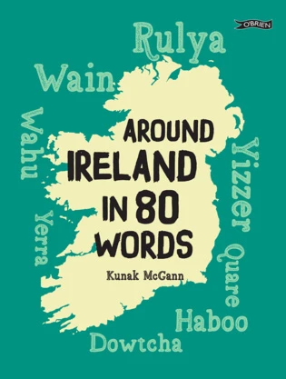 Kunak McGann - Around Ireland in 80 Words - HB