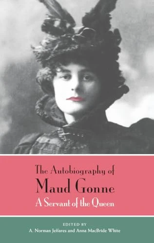 Maud Gonne / The Autobiography of Maud Gonne (Large Paperback)