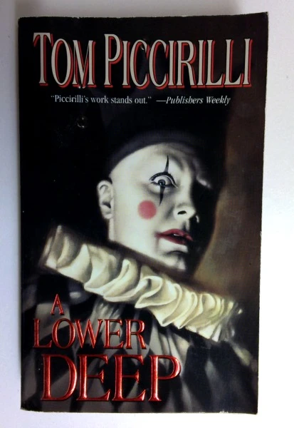 Tom Piccirilli / A Lower Deep (Older Edition Small Paperback)