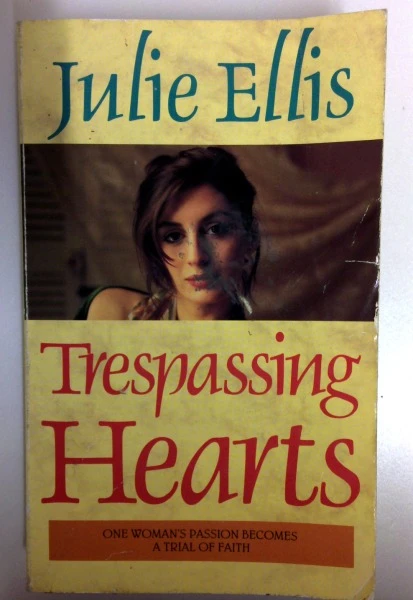 Julie Ellis / Trespassing Hearts (Older Edition Small Paperback)