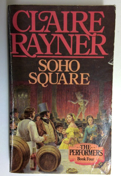 Claire Rayner / Soho Square: Book 4 (the Performers) (Older Edition Small Paperback)