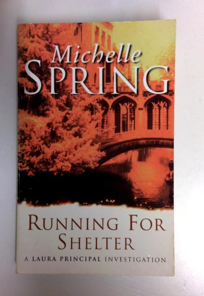 Michelle Spring / Running for Shelter. (Older Edition Small Paperback)