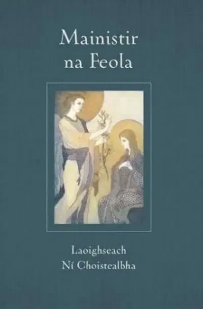 Laoighseach Ní Choistealbha - Mainistir na Feola - HB - BRAND NEW