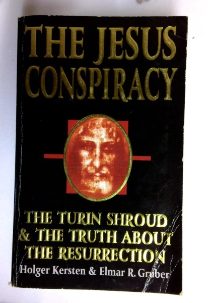Holger Kersten / The Jesus Conspiracy: Turin Shroud and the Truth About the Resurrection (Older Edition Small Paperback)