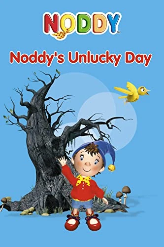 Enid Blyton / Noddy Toyland Adventures - Noddy's Unlucky Day
