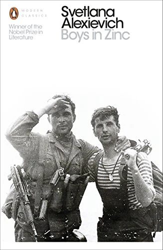 Svetlana Alexievich / Boys in Zinc