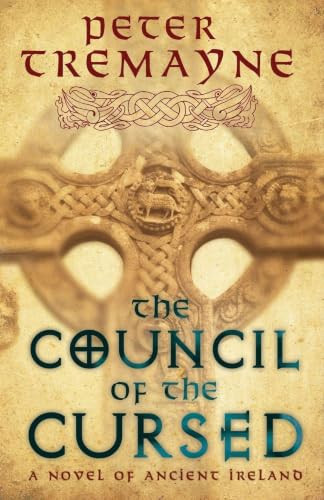 Peter Tremayne / The Council of the Cursed