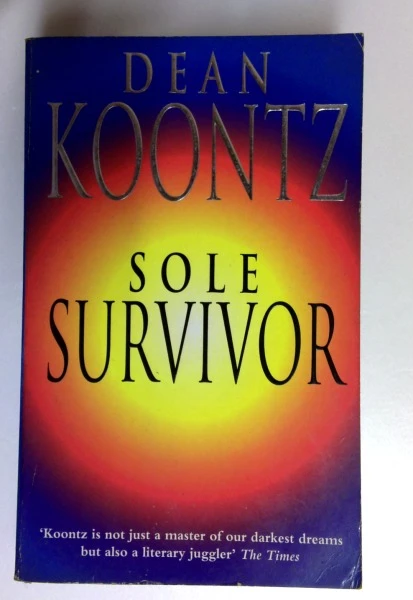 Dean Koontz / Sole Survivor: A Haunting Thriller of Mystery and Conspiracy (Older Edition Small Paperback)