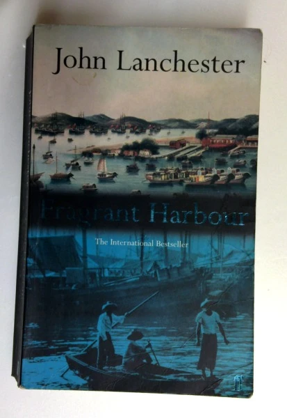 John Lanchester / Fragrant Harbour (Older Edition Small Paperback)