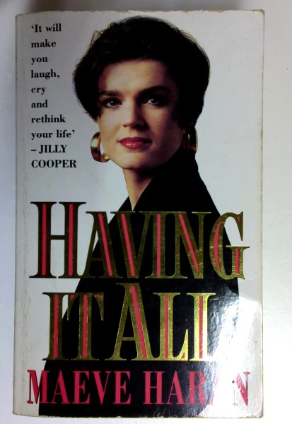 Maeve Haran / Having It All (Older Edition Small Paperback)