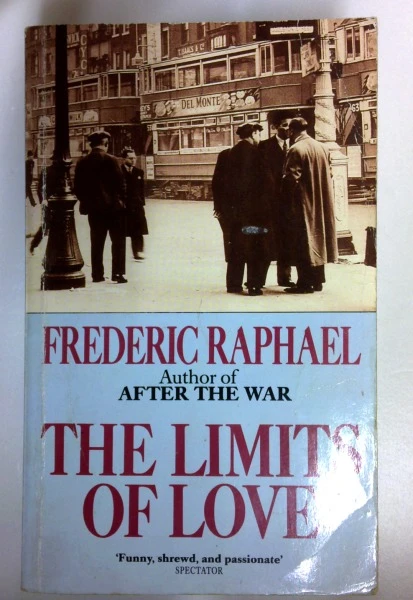 Frederic Raphael / The Limits of Love (Older Edition Small Paperback)