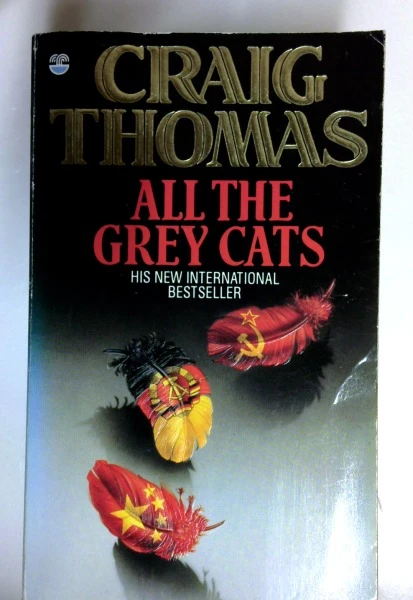 Craig Thomas / All the Grey Cats (Older Edition Small Paperback)