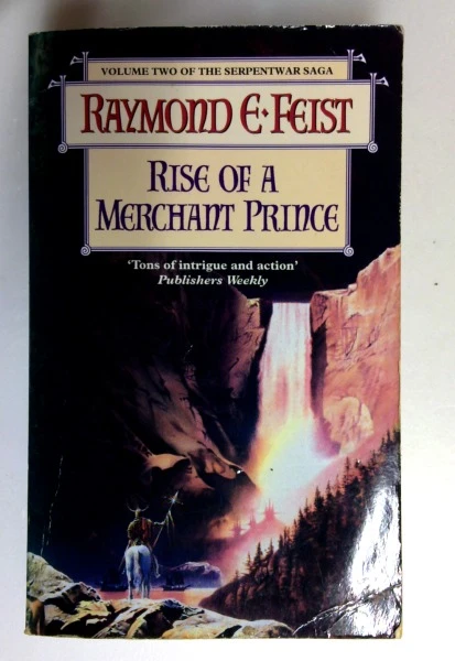 Raymond E. Feist / Rise of a Merchant Prince: Book 2 (the Serpentwar Saga) (Older Edition Small Paperback) (1)