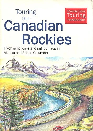 Thomas Cook / Touring the Canadian Rockies (Large Paperback)