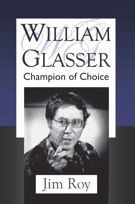 Jim Roy / William Glasser (Large Paperback)