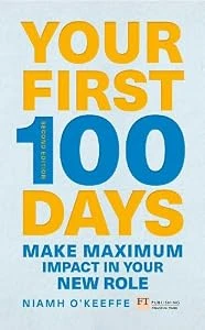 Niamh O'Keeffe / Your First 100 Days (Large Paperback)