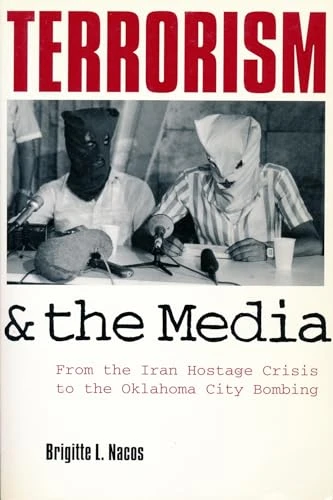 Brigitte L Nacos / Terrorism and the Media (Large Paperback)