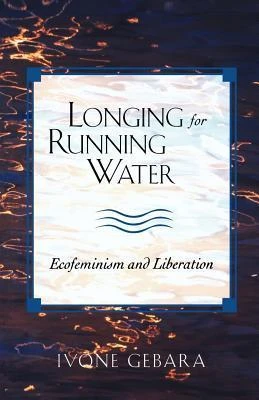 Ivone Gebara / Longing for Running Water (Large Paperback)