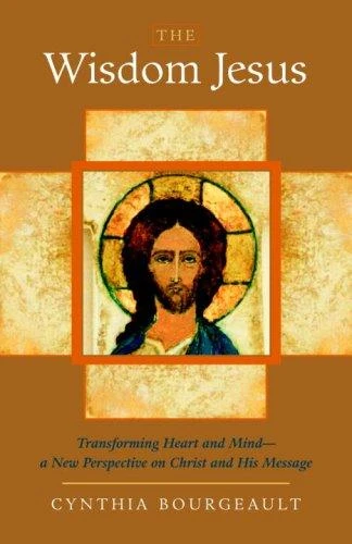Cynthia Bourgeault / The Wisdom Jesus (Large Paperback)