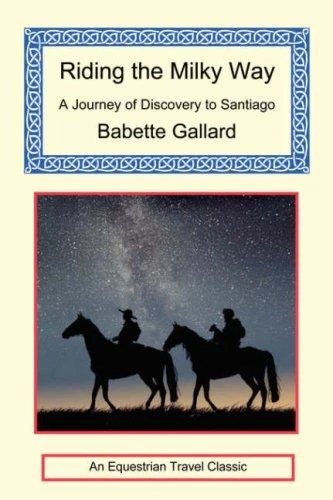Babette Gallard / Riding the Milky Way (Large Paperback)