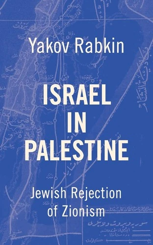 Yakov M. Rabkin / Israel In Palestine (Large Paperback)