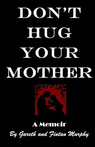 Fintan Murphy / Don't Hug Your Mother (Large Paperback)