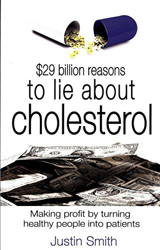Justin Smith / $29 Billion Reasons to Lie About Cholesterol (Large Paperback)