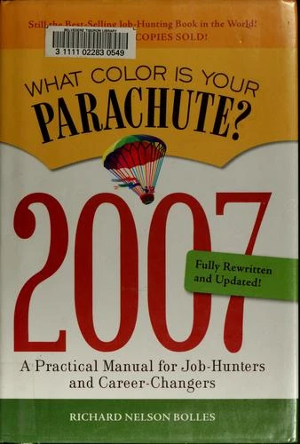 Richard Nelson Bolles / What Color Is Your Parachute? 2007 (Large Paperback)