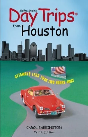 Carol Barrington / Day Trips from Houston (Large Paperback)
