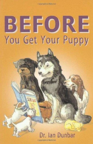 Ian Dunbar / Before You Get Your Puppy (Large Paperback)