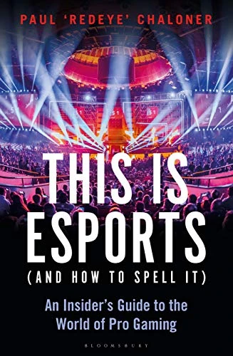 Paul Chaloner / This is esports (Large Paperback)