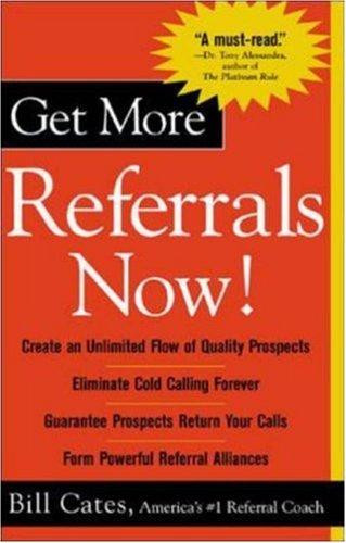 Bill Cates / Get more referrals now! (Large Paperback)