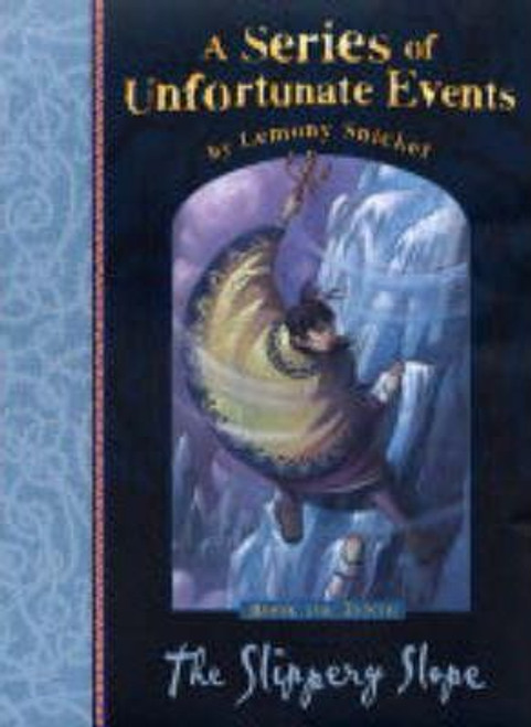 Lemony Snicket / A Series of Unfortunate Events (Book 10) The Slippery Slope