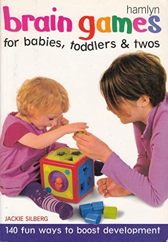 Jackie Silberg / Brain Games for Babies, Toddlers and Twos (Large Paperback)