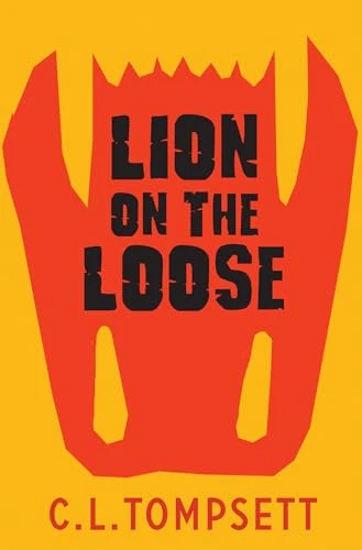 C. L. Tompsett / Lion on the Loose