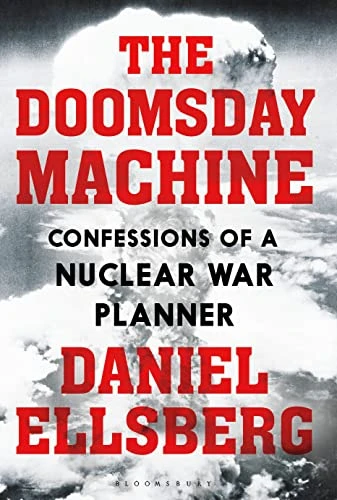 Daniel Ellsberg / The Doomsday Machine