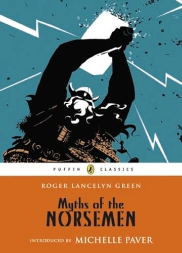 Roger Lancelyn Green / Myths of the Norsemen