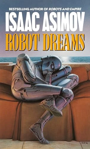 Isaac Asimov / Robot Dreams