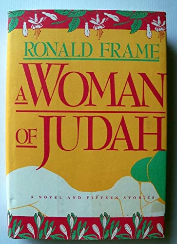 Ronald Frame / A Woman of Judah