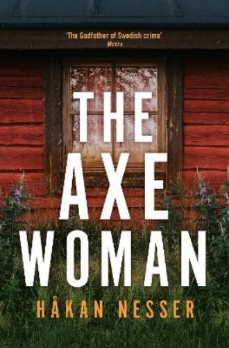 Hakan Nesser / The Axe Woman