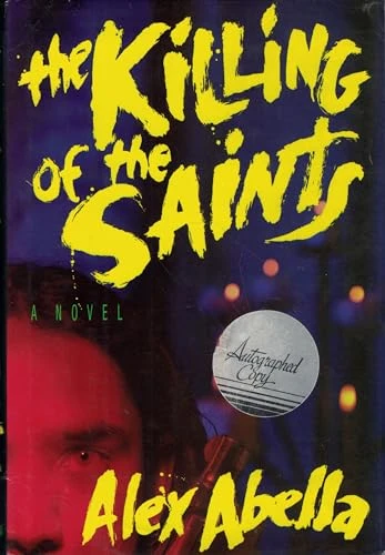 Alex Abella / The Killing of the Saints