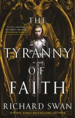 Richard Swan / The Tyranny of Faith