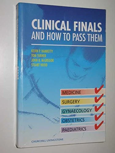 Tom Turner / Clinical Finals and How to Pass Them