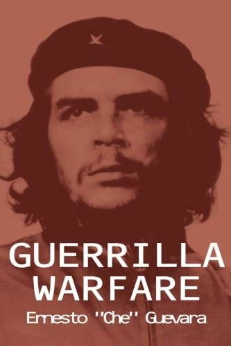 Ernesto Guevara / Guerrilla Warfare
